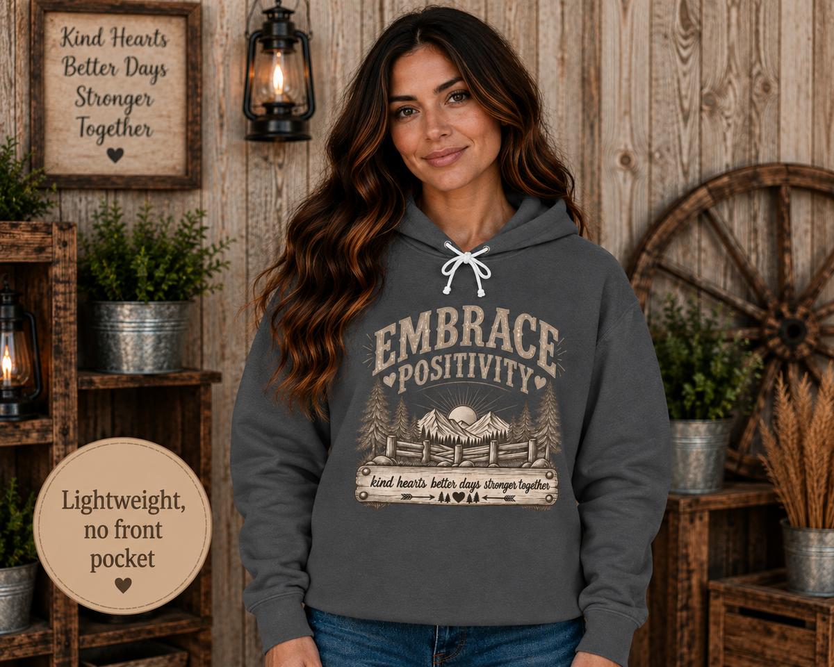Embrace Positivity Nature Hoodie
