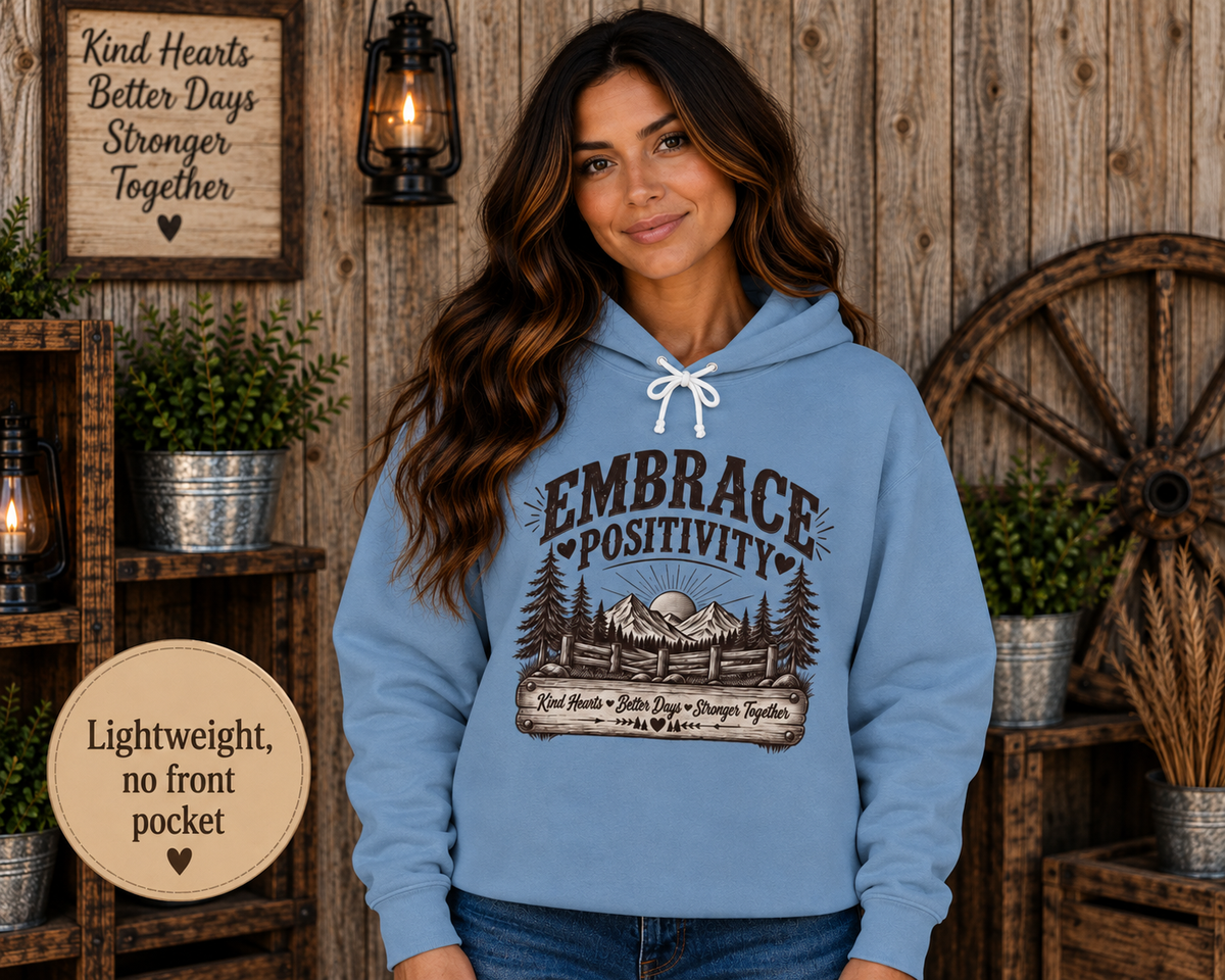 Embrace Positivity Nature Hoodie
