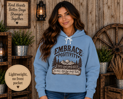 Embrace Positivity Nature Hoodie