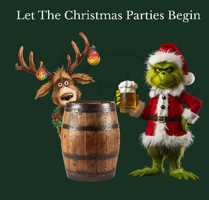 Let The Christmas Parties Begin! - Grinch & his dog with a drink in his hand - Christmas Designs